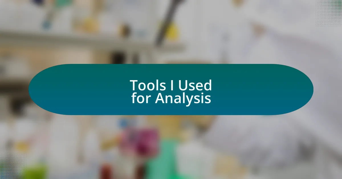 Tools I Used for Analysis
