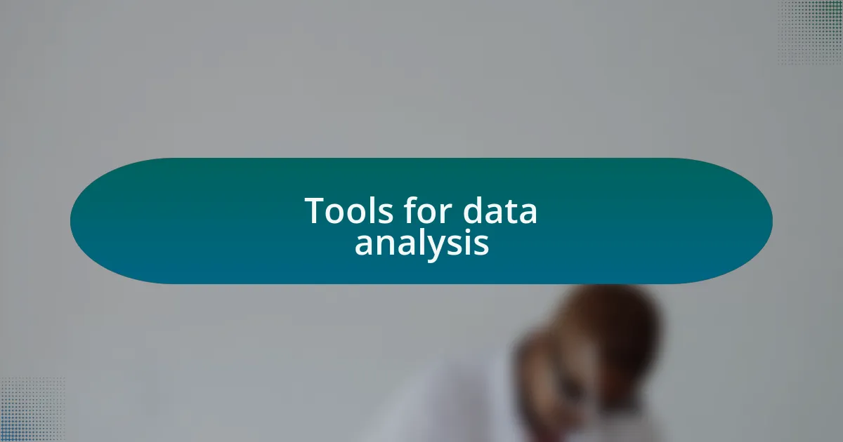 Tools for data analysis