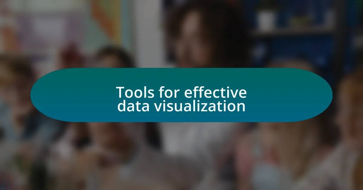 Tools for effective data visualization