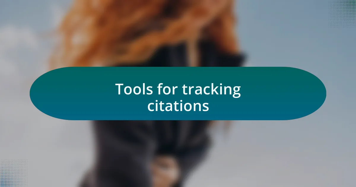 Tools for tracking citations