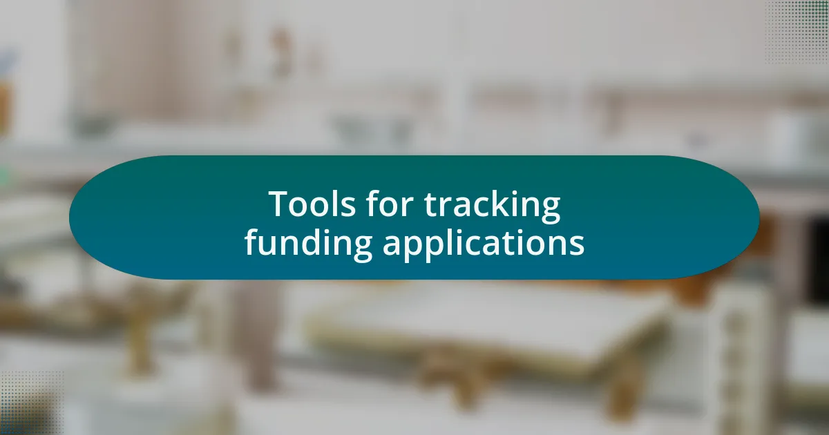 Tools for tracking funding applications