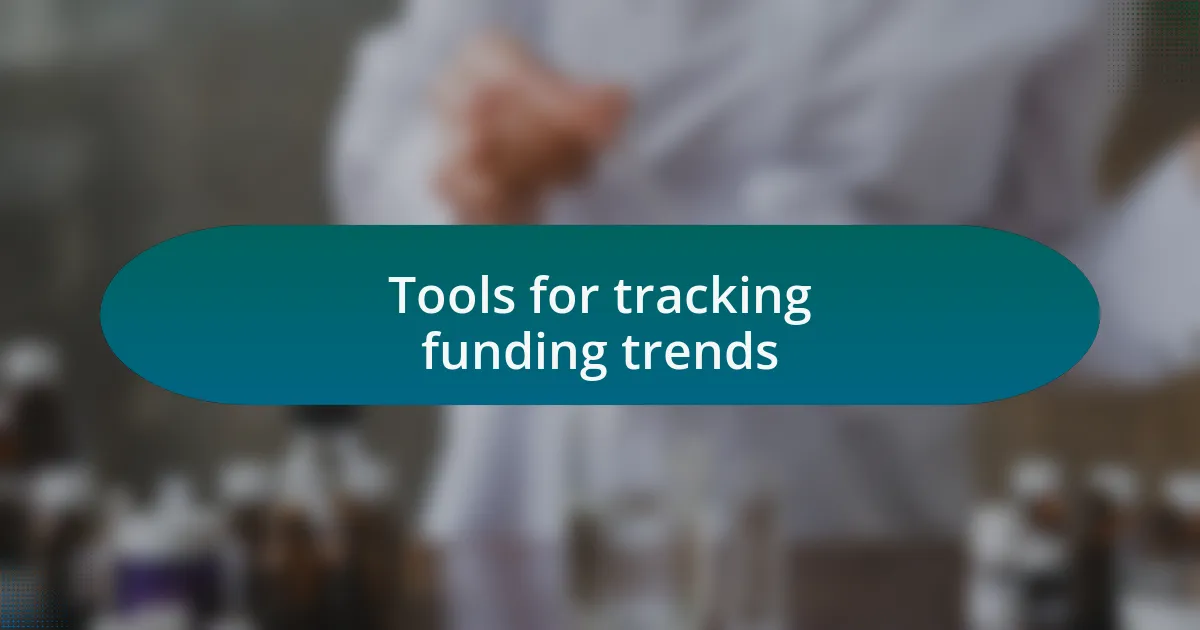 Tools for tracking funding trends