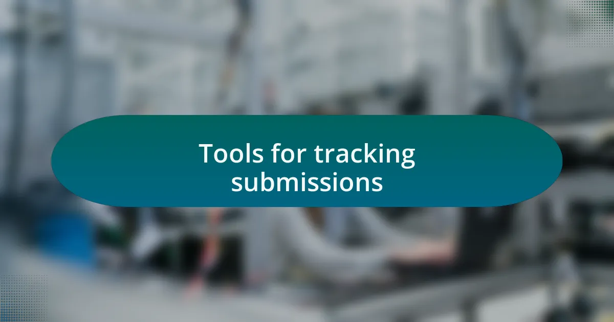 Tools for tracking submissions