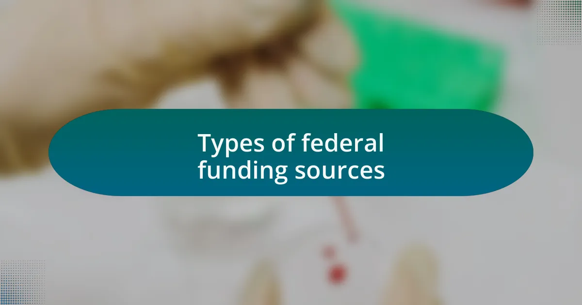 Types of federal funding sources