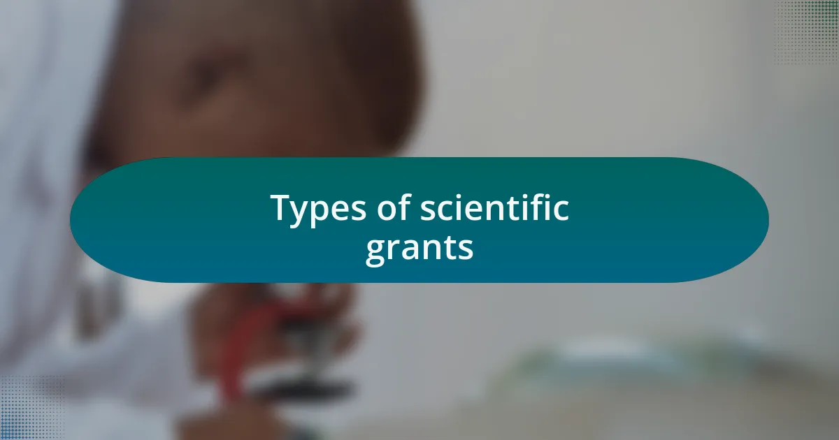 Types of scientific grants