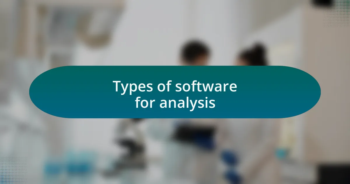 Types of software for analysis