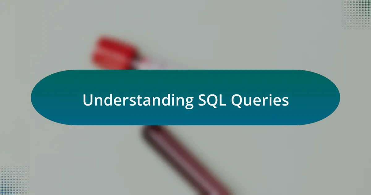 Understanding SQL Queries