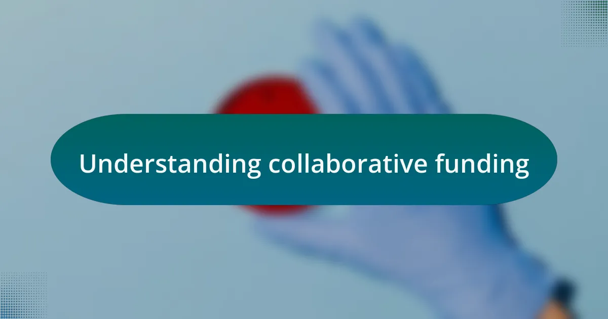 Understanding collaborative funding