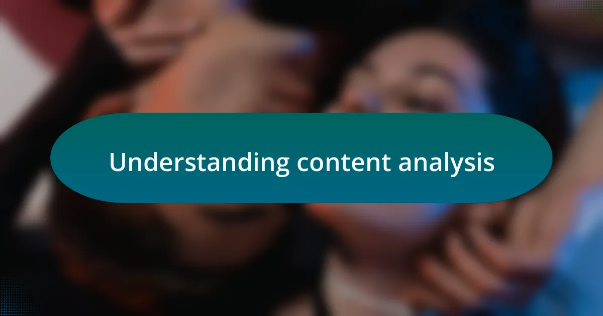 Understanding content analysis