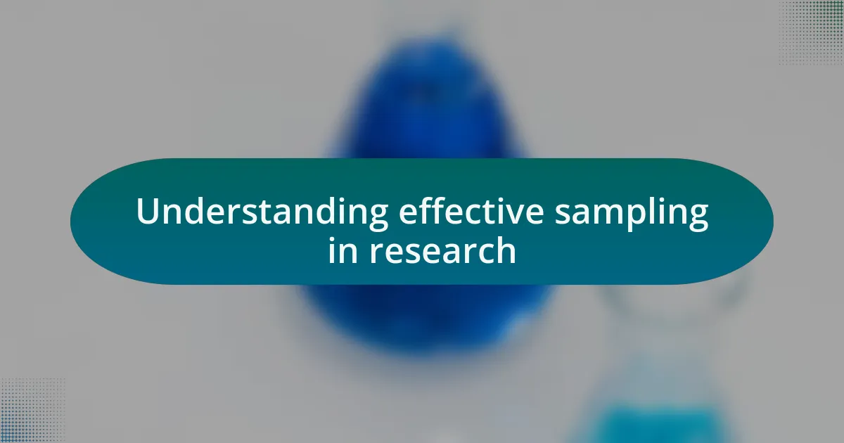 Understanding effective sampling in research