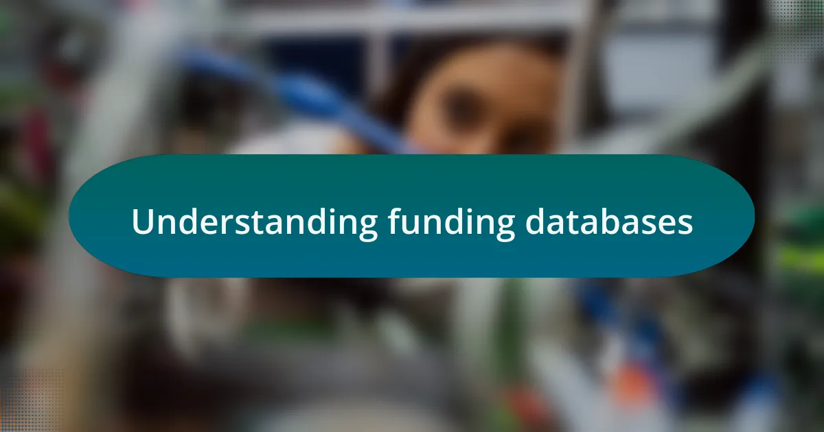 Understanding funding databases