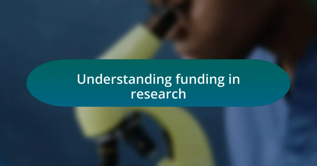 Understanding funding in research