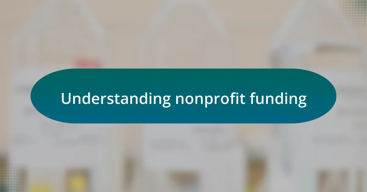 Understanding nonprofit funding