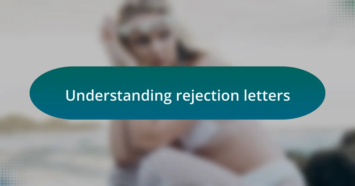 Understanding rejection letters